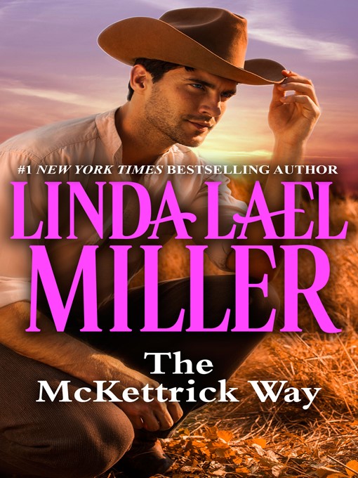 Title details for The McKettrick Way by Linda Lael Miller - Available